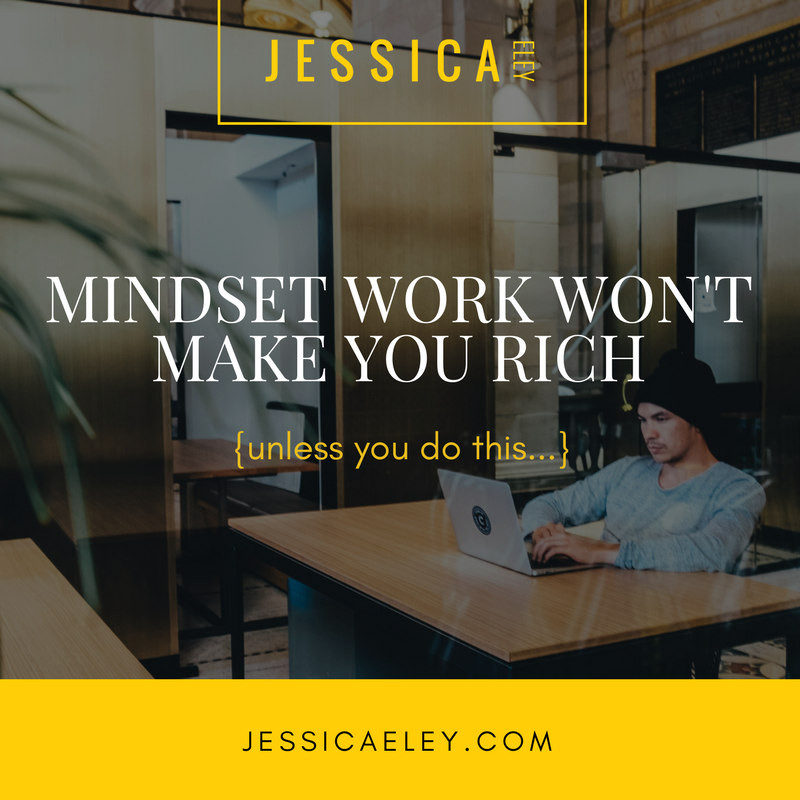 Mindset work won't make you rich